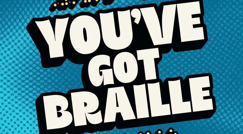 Image of the covert art. You've Got Braille in capitals in large white text on a dark blue and light blue speckled background.